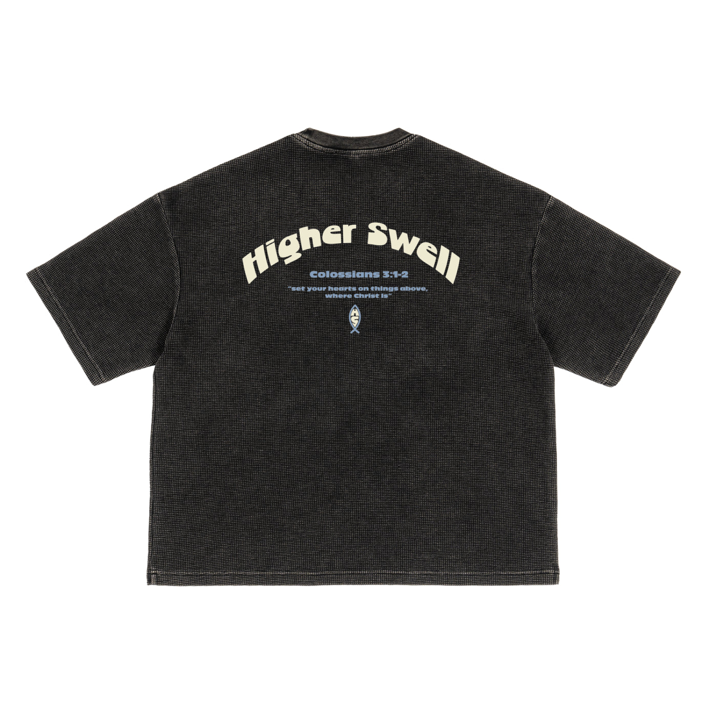 Col. 3:1-2  waffle T-Shirt